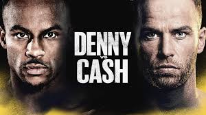 Avec DAZN Combat : Entrez dans l’arène avant Denny vs. Cash !